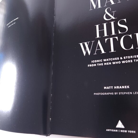 A Man & His Watch Iconic Watches and Stories from the Men Who Wore Them Hranek - Picture 14 of 16